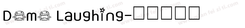 Domo Laughing字体转换